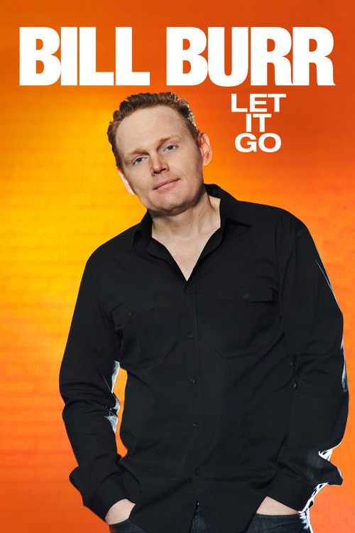 Bill Burr: Let It Go 海报