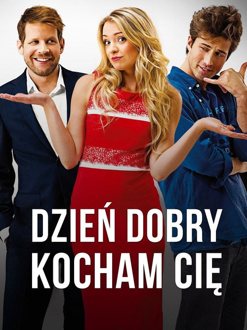 Dzień dobry, kocham cię! 海报
