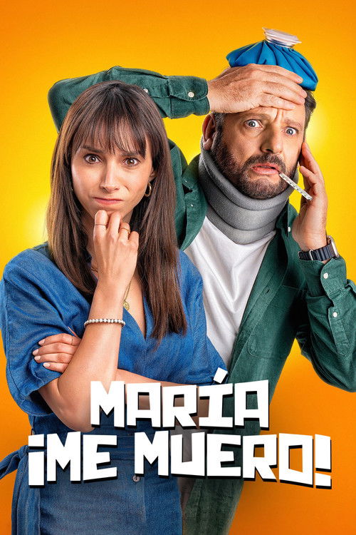 María, ¡Me muero! 海报