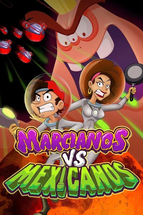 Marcianos vs Mexicanos 海报