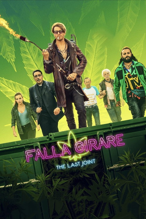 Falla girare - The Last Joint 海报