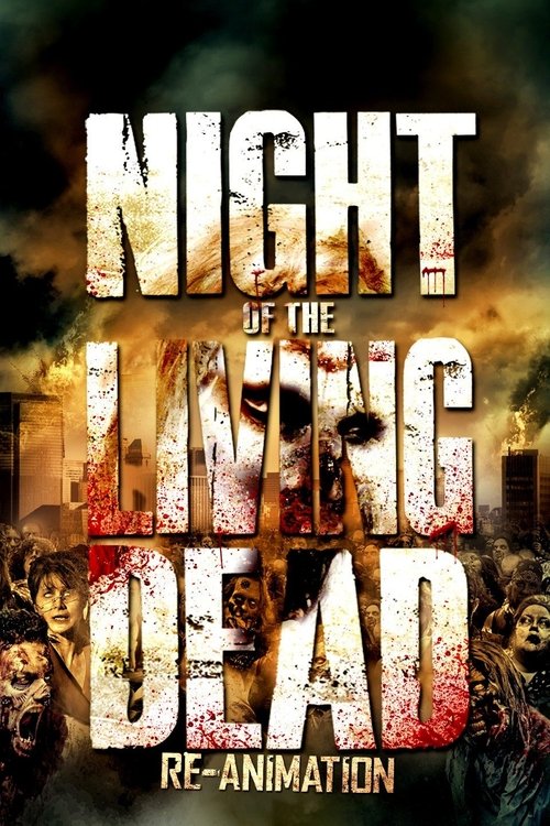 Night of the Living Dead: Re-Animation 海报