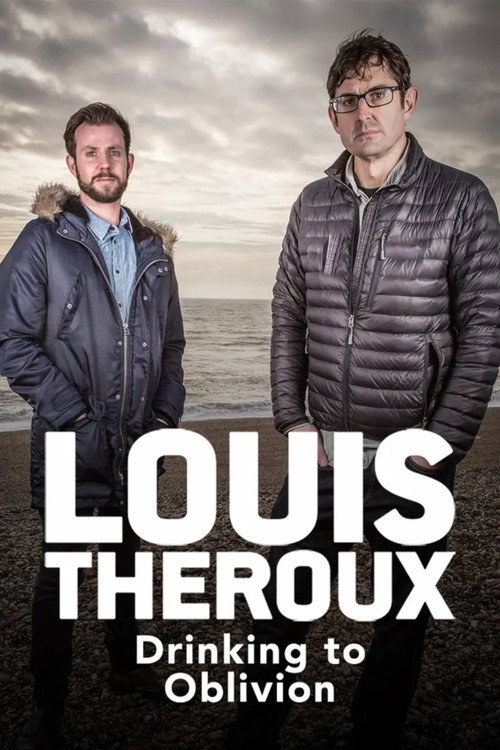 Louis Theroux: Drinking to Oblivion 海报