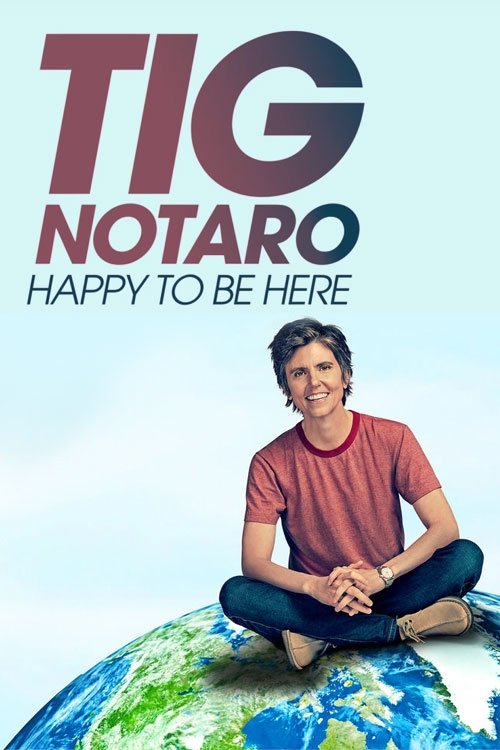 Tig Notaro: Happy to Be Here 海报