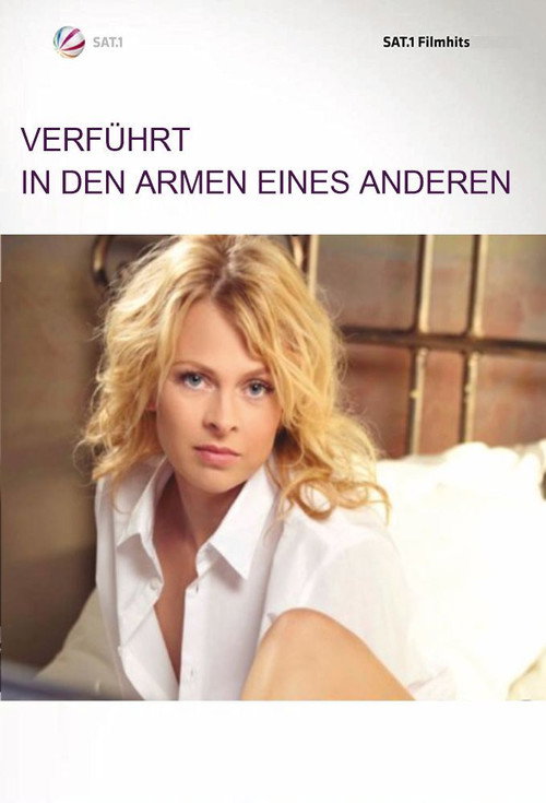 Verführt - In den Armen eines Anderen 海报