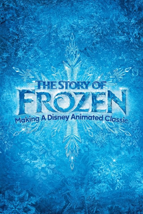 冰雪奇缘的故事：打造迪斯尼动画经典 海报