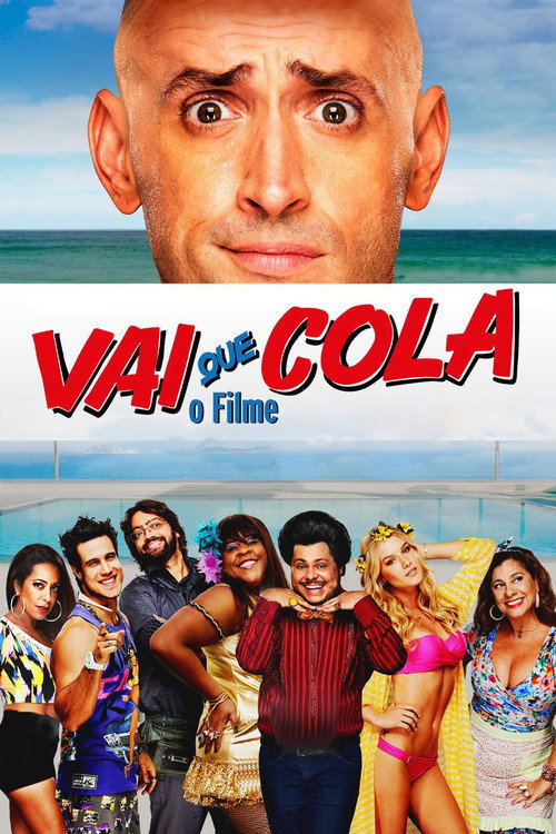 Vai Que Cola: O Filme 海报