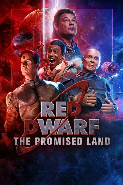 Red Dwarf: The Promised Land 海报