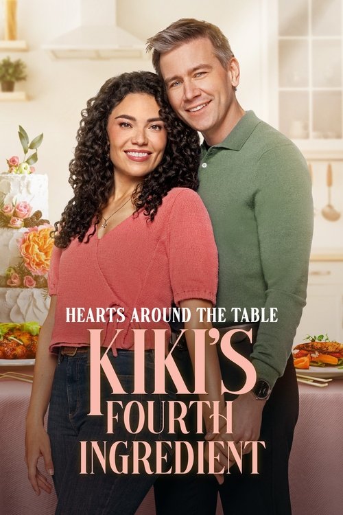 Hearts Around the Table: Kiki's Fourth Ingredient 海报