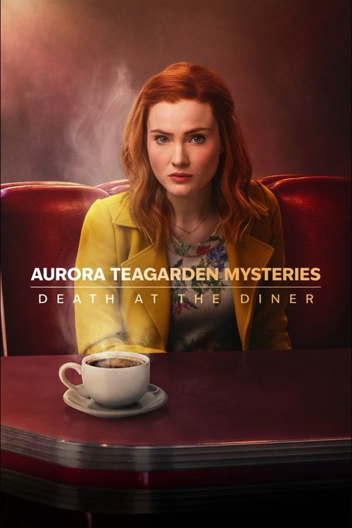 Aurora Teagarden Mysteries: Death at the Diner 海报
