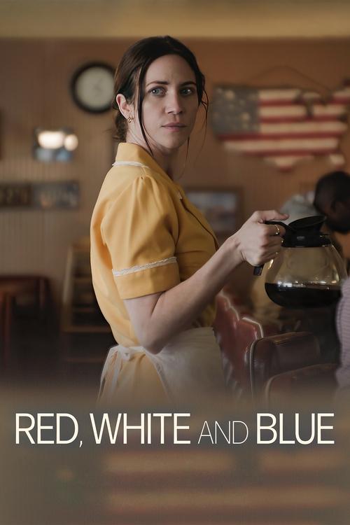 Red, White and Blue 海报