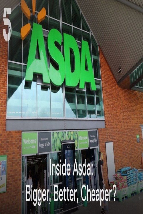 Inside Asda: Bigger, Better, Cheaper? 海报