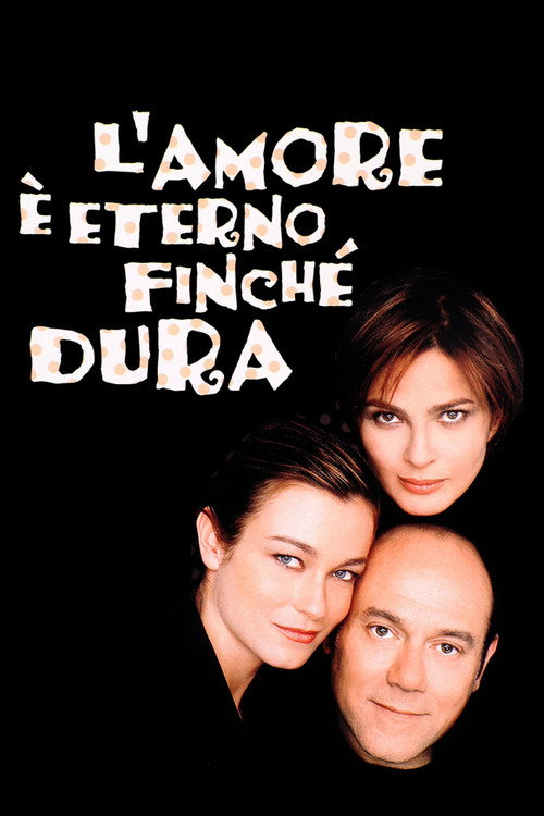 L'amore è eterno finché dura 海报