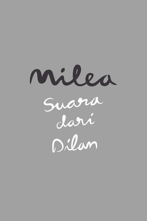 Milea: Suara dari Dilan 海报