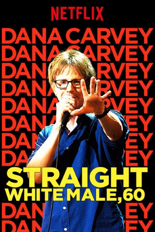 Dana Carvey: Straight White Male, 60 海报