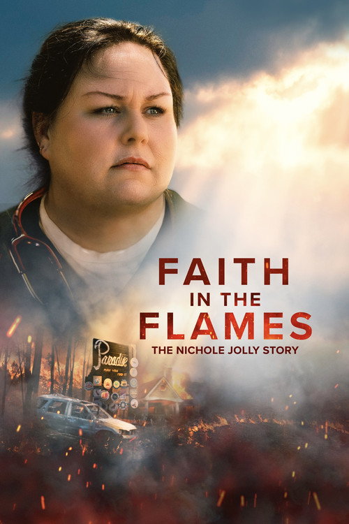 Faith in the Flames: The Nichole Jolly Story 海报