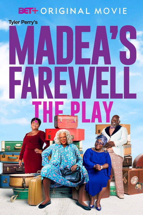 Tyler Perry's Madea's Farewell - The Play 海报