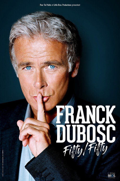 Franck Dubosc - Fifty / Fifty 海报