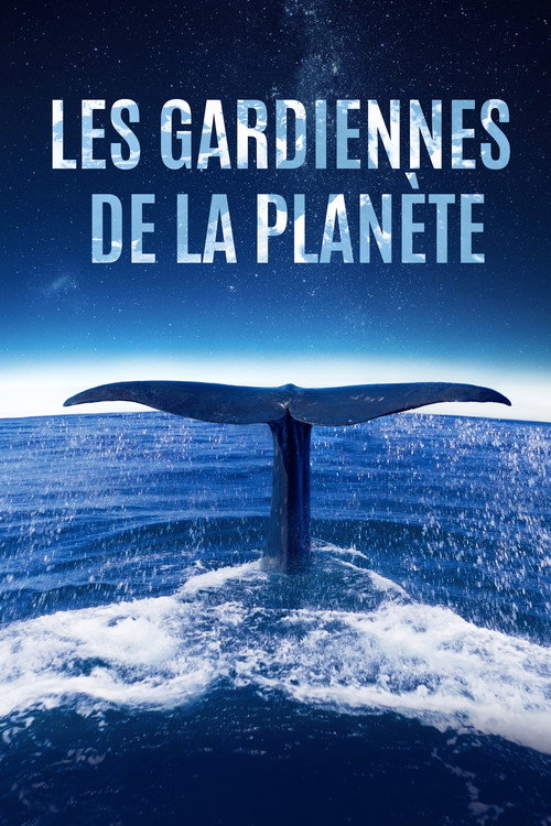 Les Gardiennes de la planète 海报