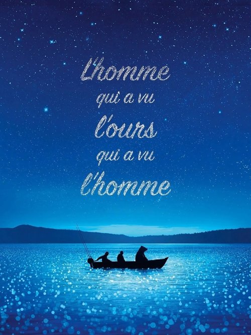L’Homme qui a vu l’ours qui a vu l’homme 海报