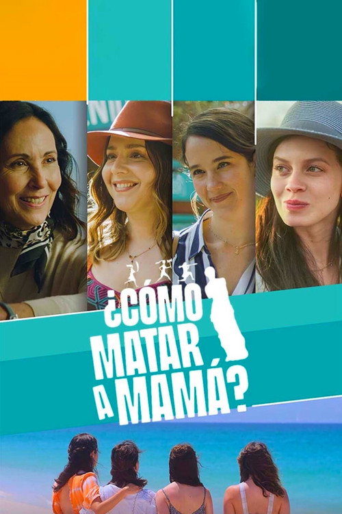 ¿Cómo matar a mamá? 海报