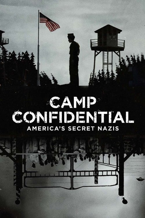 Camp Confidential: America's Secret Nazis 海报
