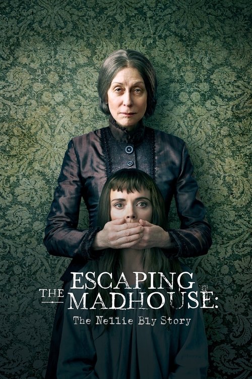 Escaping the Madhouse: The Nellie Bly Story 海报