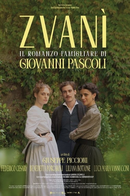 Zvanì - Il romanzo famigliare di Giovanni Pascoli 海报