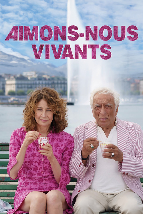 Aimons-nous vivants 海报
