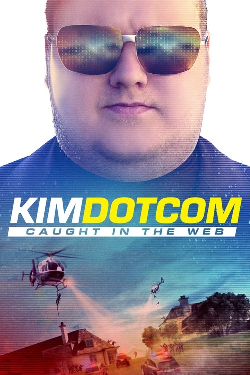 Kim Dotcom: Caught in the Web 海报