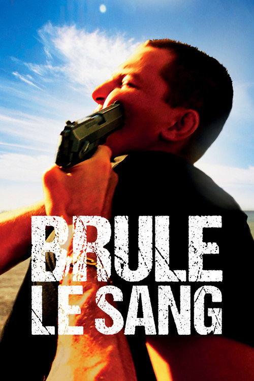 Brûle le sang 海报