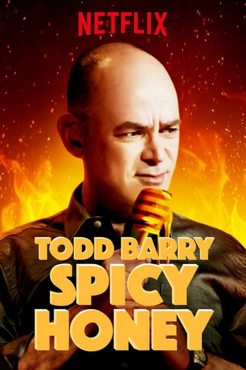 Todd Barry: Spicy Honey 海报