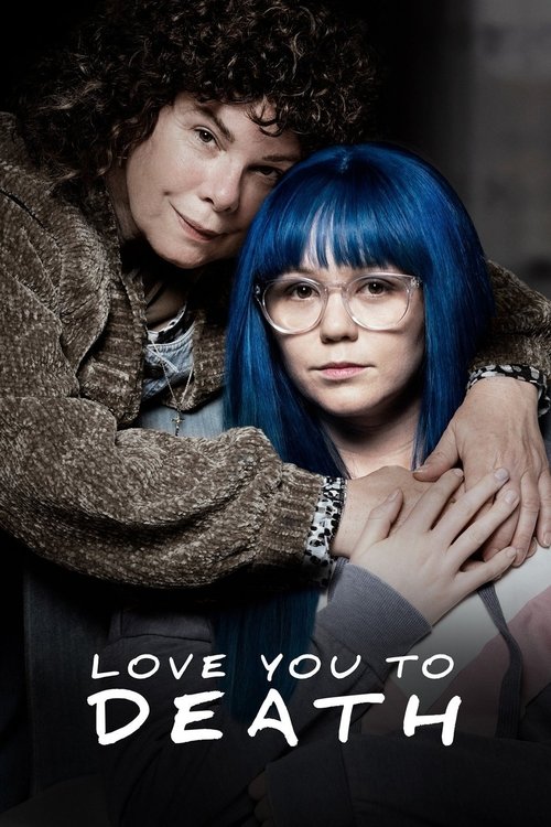 Love You to Death 海报