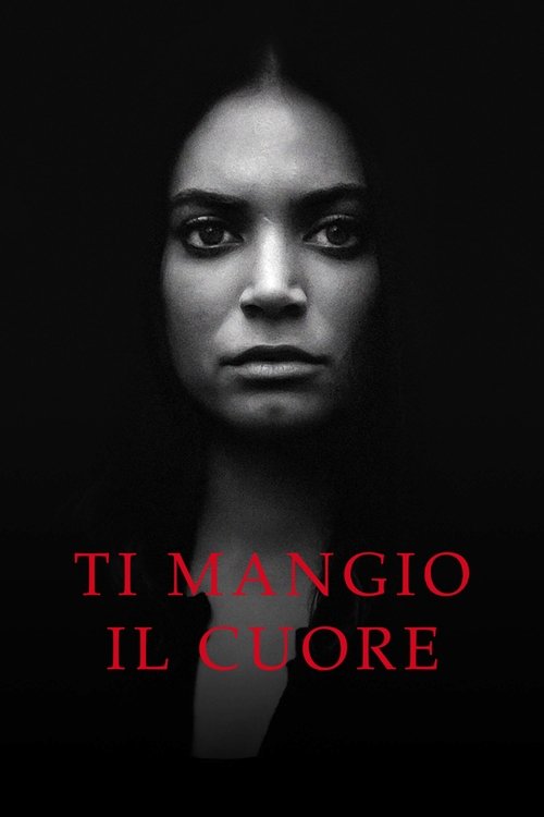 Ti mangio il cuore 海报