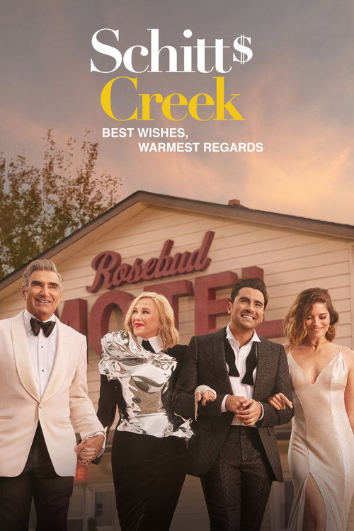 Best Wishes, Warmest Regards: A Schitt's Creek Farewell 海报