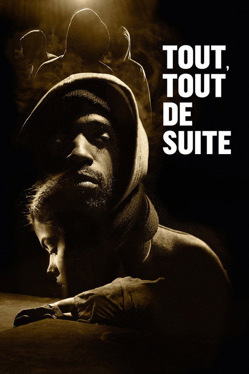 Tout, tout de suite 海报