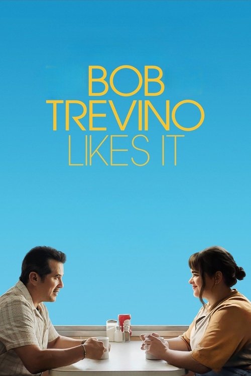 鲍勃·特雷维尼奥喜欢它 海报