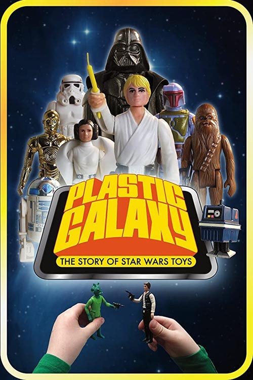 Plastic Galaxy: The Story of Star Wars Toys 海报