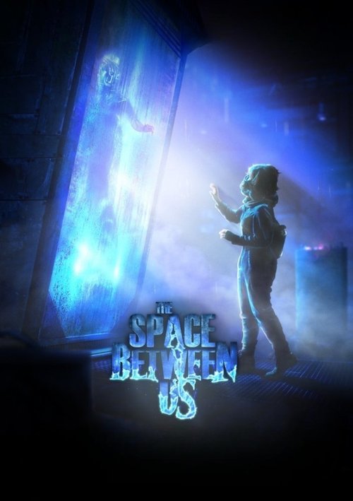 The Space Between Us 海报