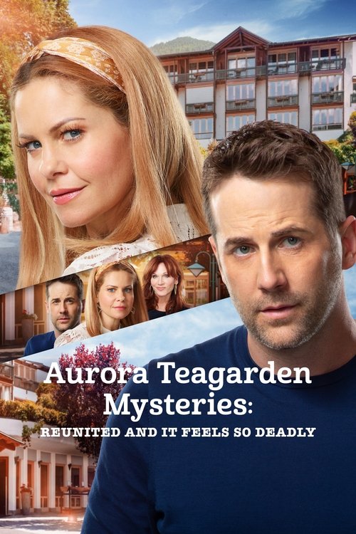 Aurora Teagarden Mysteries: Reunited and It Feels So Deadly 海报