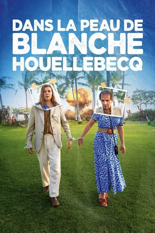 Dans la peau de Blanche Houellebecq 海报