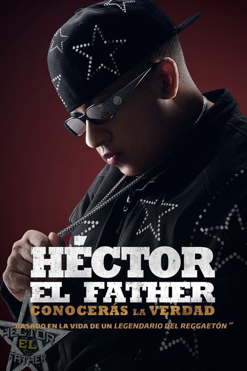 Héctor el Father: Conocerás la verdad 海报