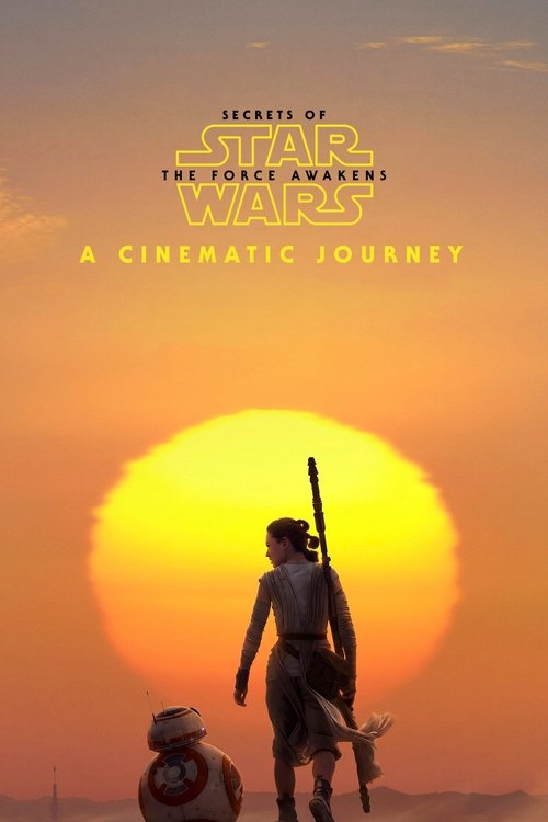 Secrets of the Force Awakens: A Cinematic Journey 海报
