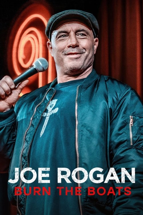 Joe Rogan: Burn the Boats 海报