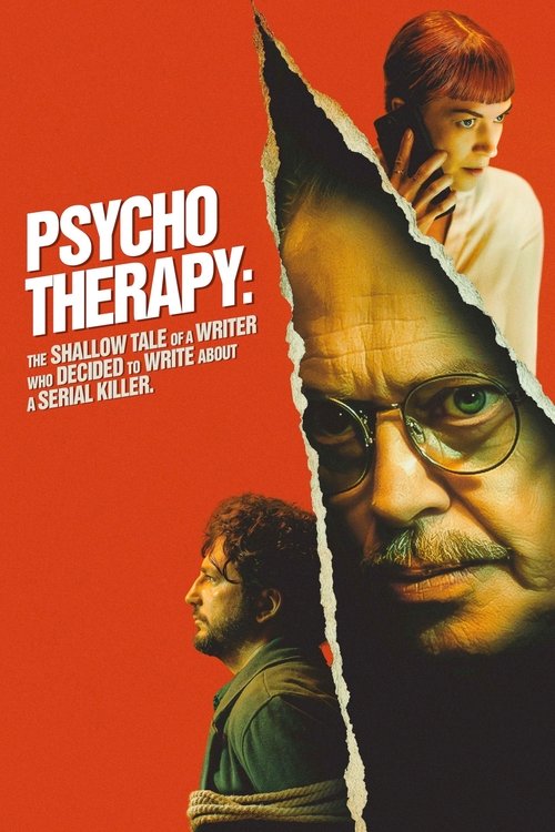 Psycho Therapy: The Shallow Tale of a Writer Who Decided to Write About a Serial Killer 海报