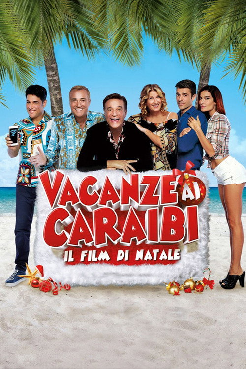 Vacanze ai Caraibi - Il film di Natale 海报