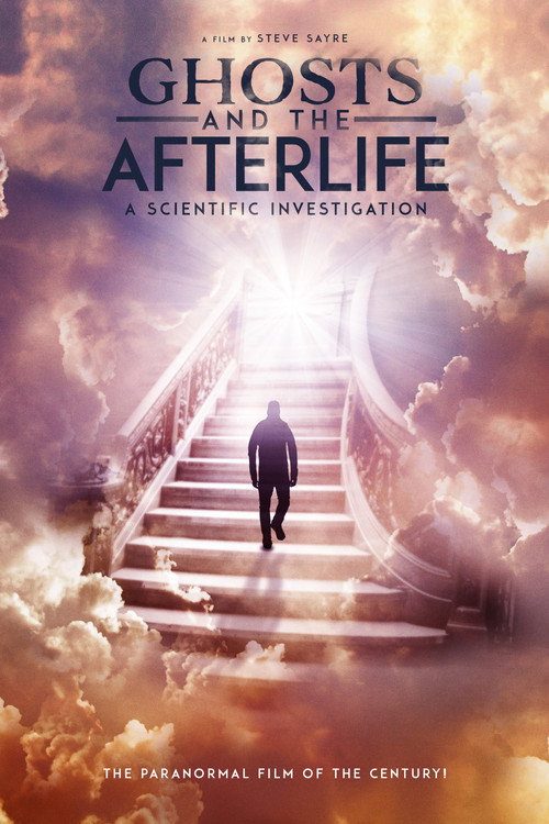 Ghosts and the Afterlife 海报