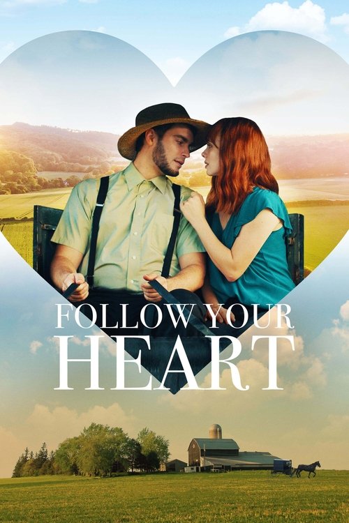Follow Your Heart 海报
