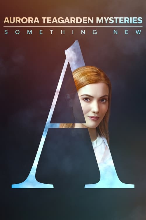Aurora Teagarden Mysteries: Something New 海报