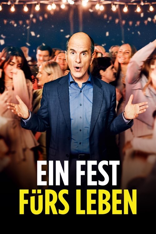 Ein Fest Fürs Leben 海报